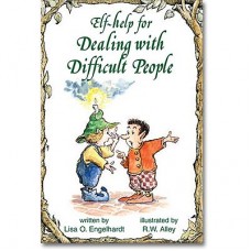 Elf-help for Dealing with Difficult People